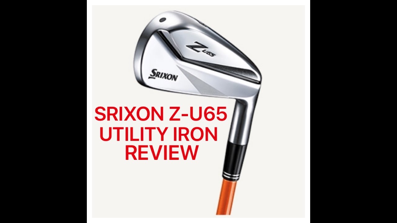 Srixon Z U65 Utility Iron Review