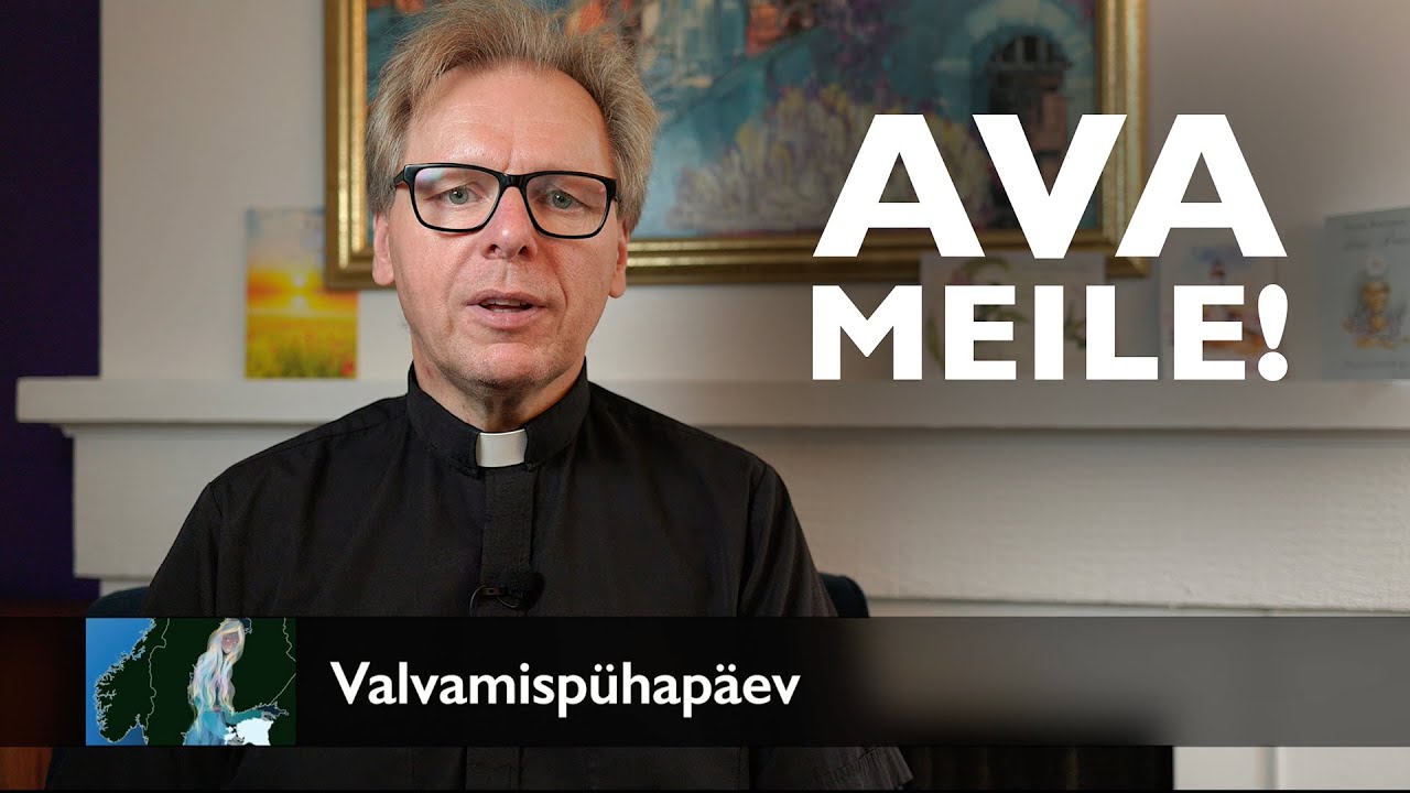 Ava meile! – Jutlus Valvamispühapäeval AD 2025
