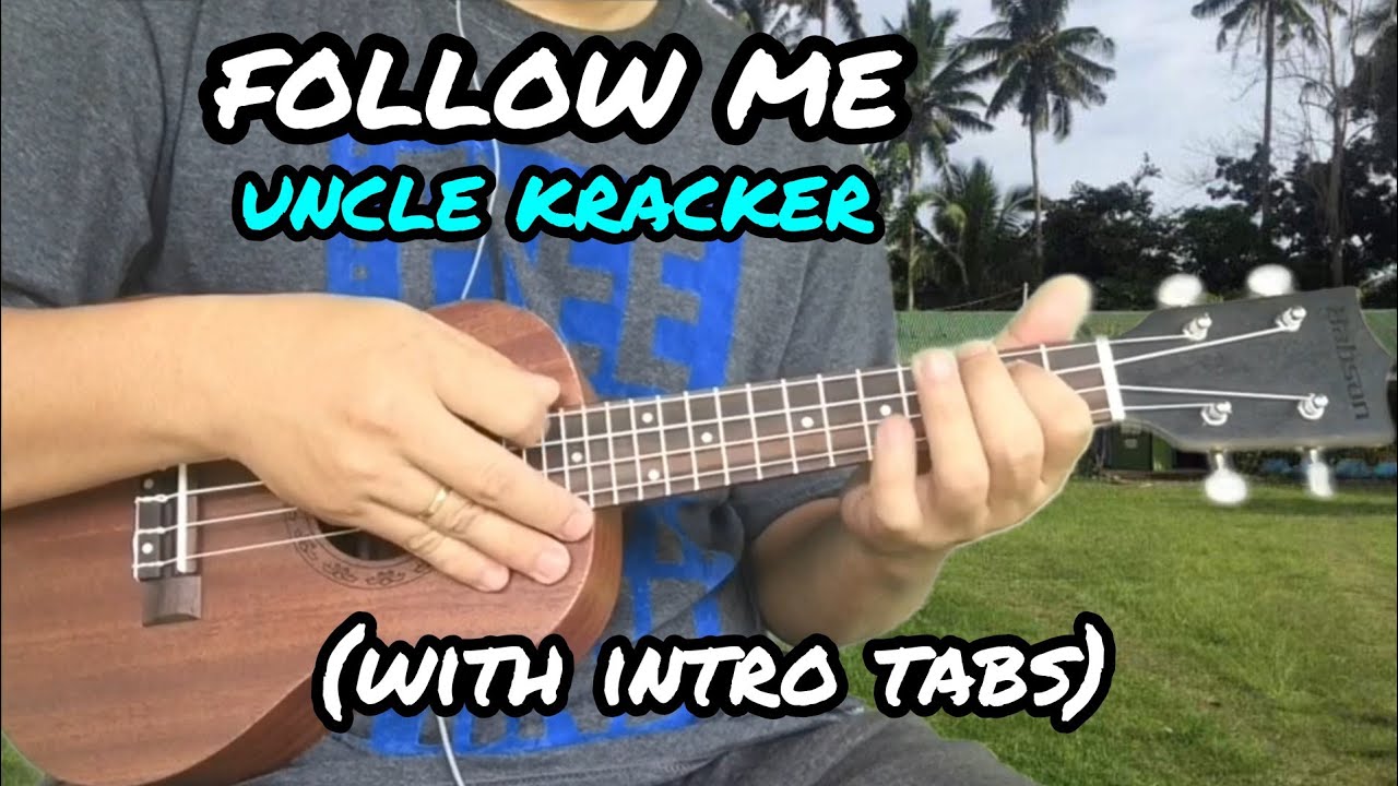 Follow Me - Uncle Kracker | Ukulele Tutorial With Intro Tabs, Lyrics and Chords