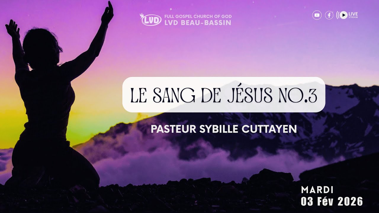 Le Sang de Jésus No.3 | Pasteur Sybille Cuttayen | Mardi 03 Février 2026