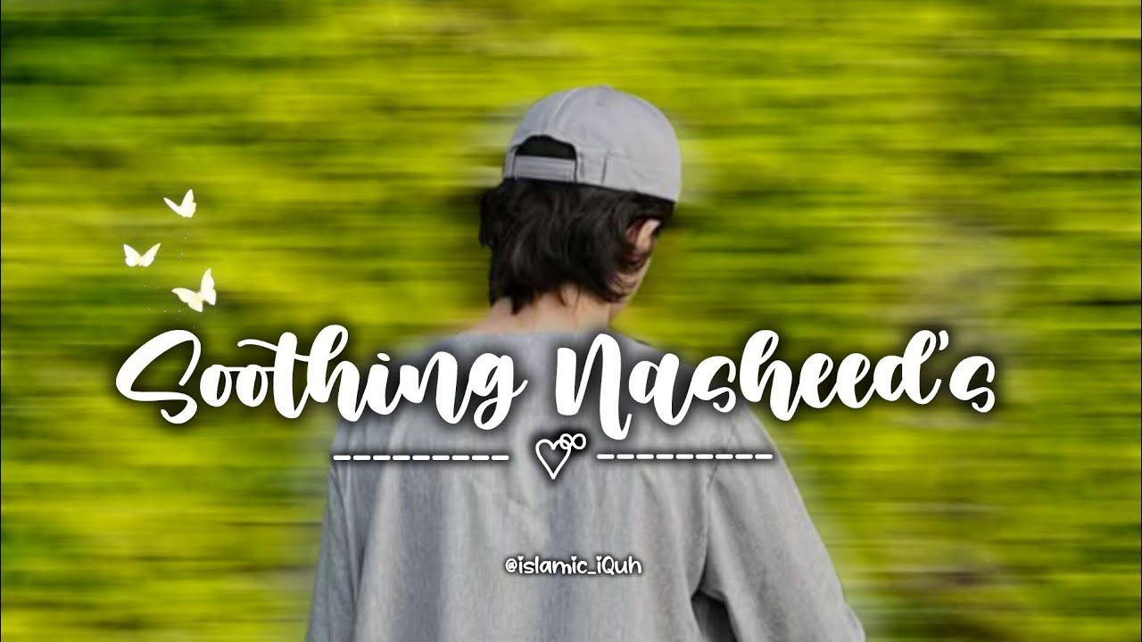 Calming Islamic Nasheed Mix 🌸✨– A Sanctuary for the Heart