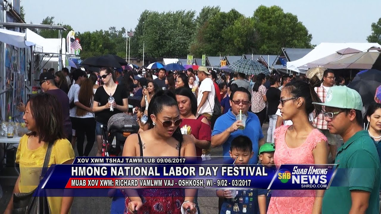 SUAB HMONG NEWS: 2017 Hmong National Labor Day Festival - 09/02 - 03/2017
