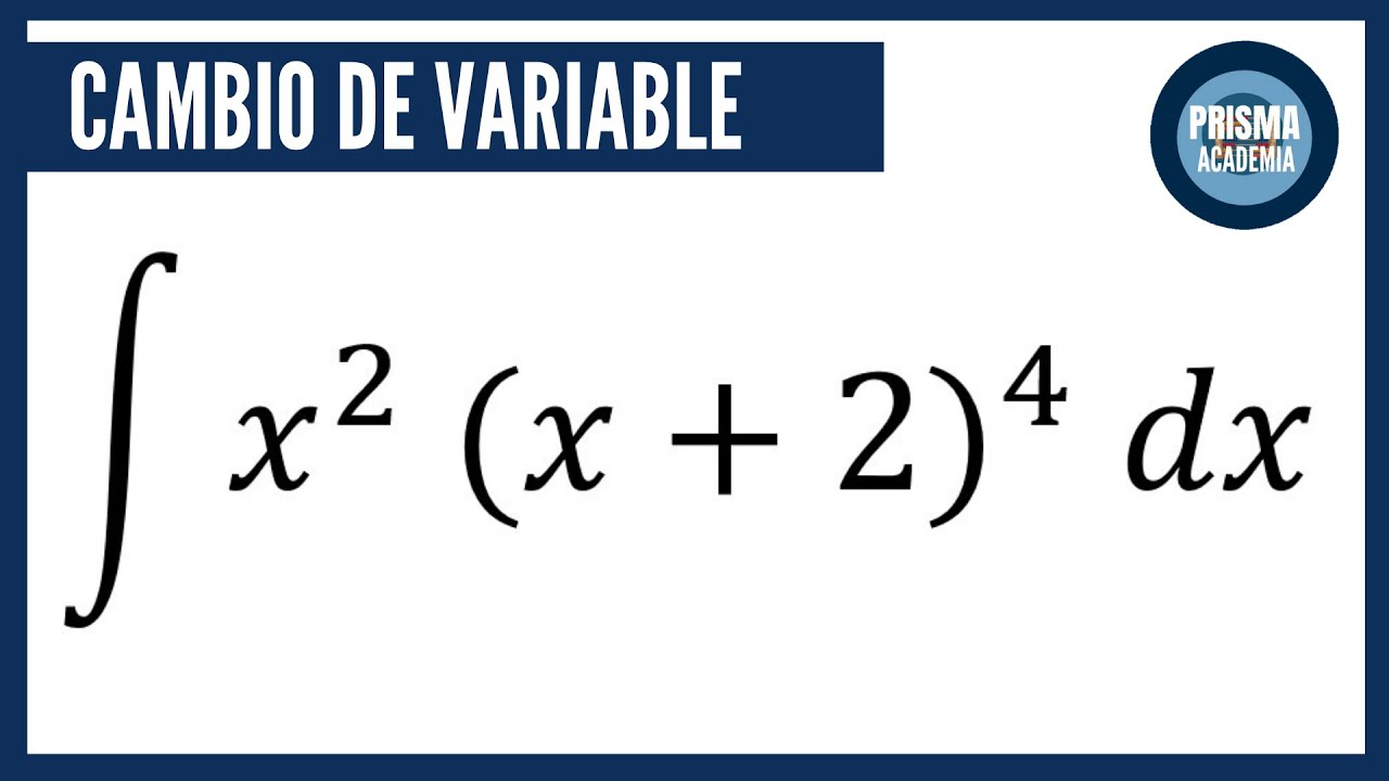 INTEGRAL POR CAMBIO DE VARIABLE // EJERCICIO RESUELTO