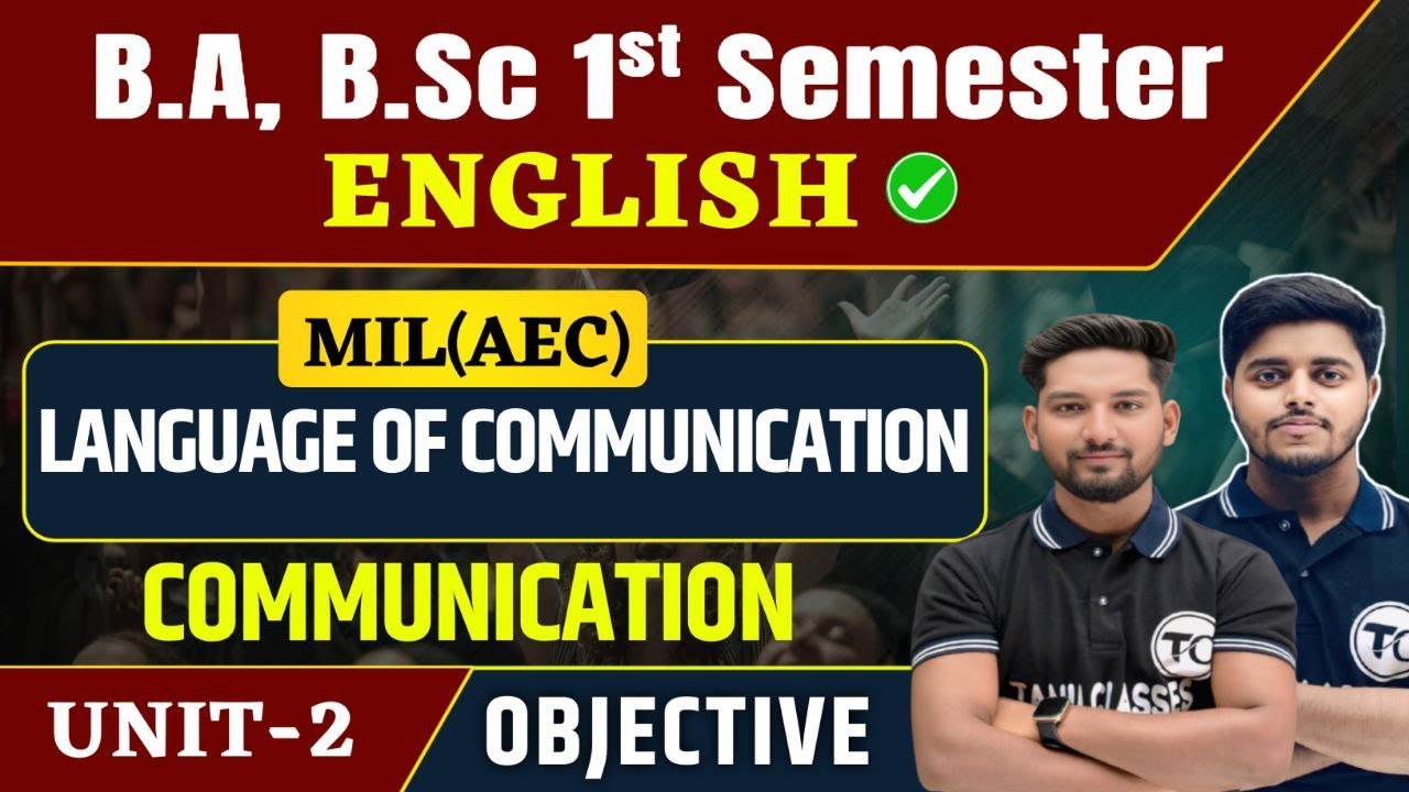 B.A, B.Sc, Bcom 1st Semester  unit 2 | Language of Communication  Objective Ques | English Ba unit 2
