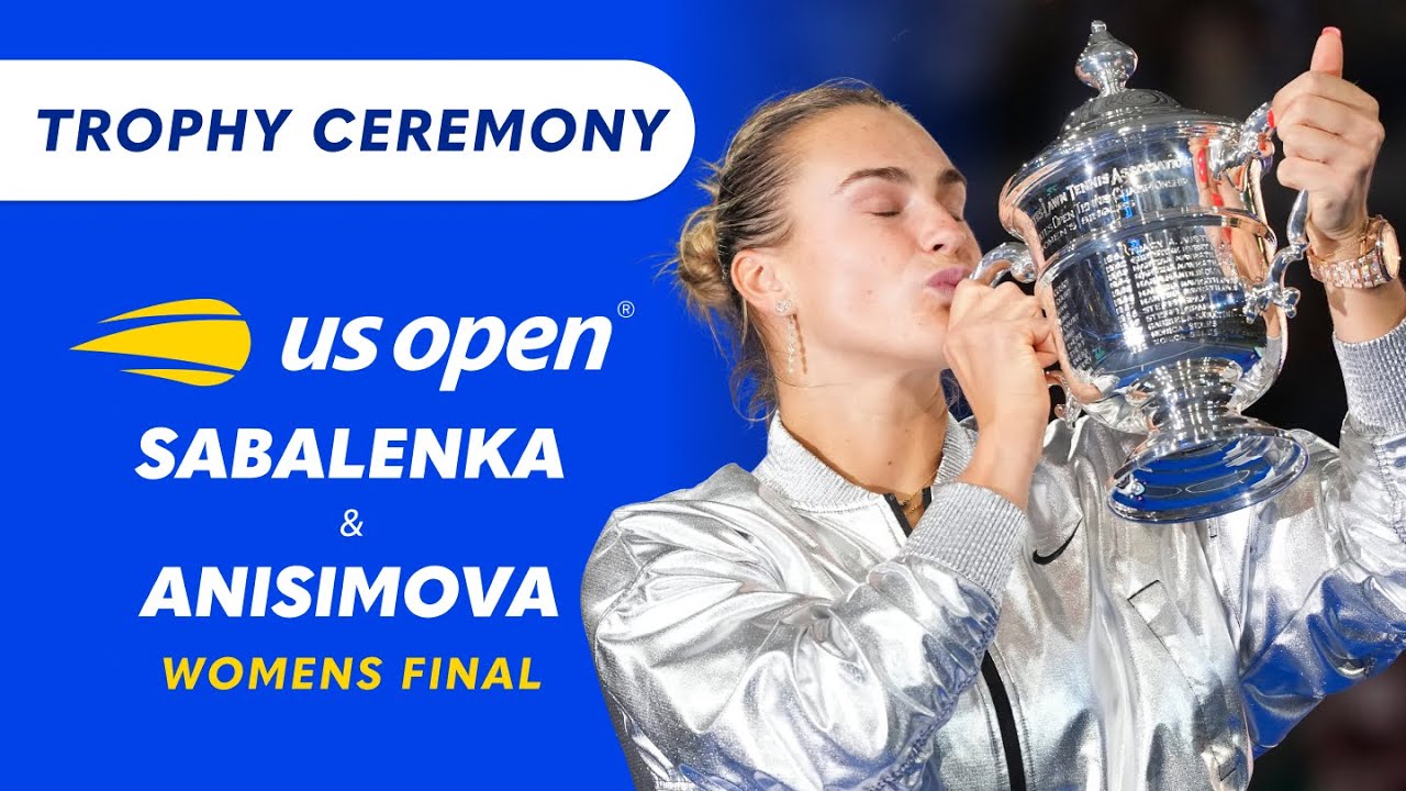 Aryna Sabalenka & Amanda Anisimova - US Open 2025: Trophy Ceremony | Wide World of Sports