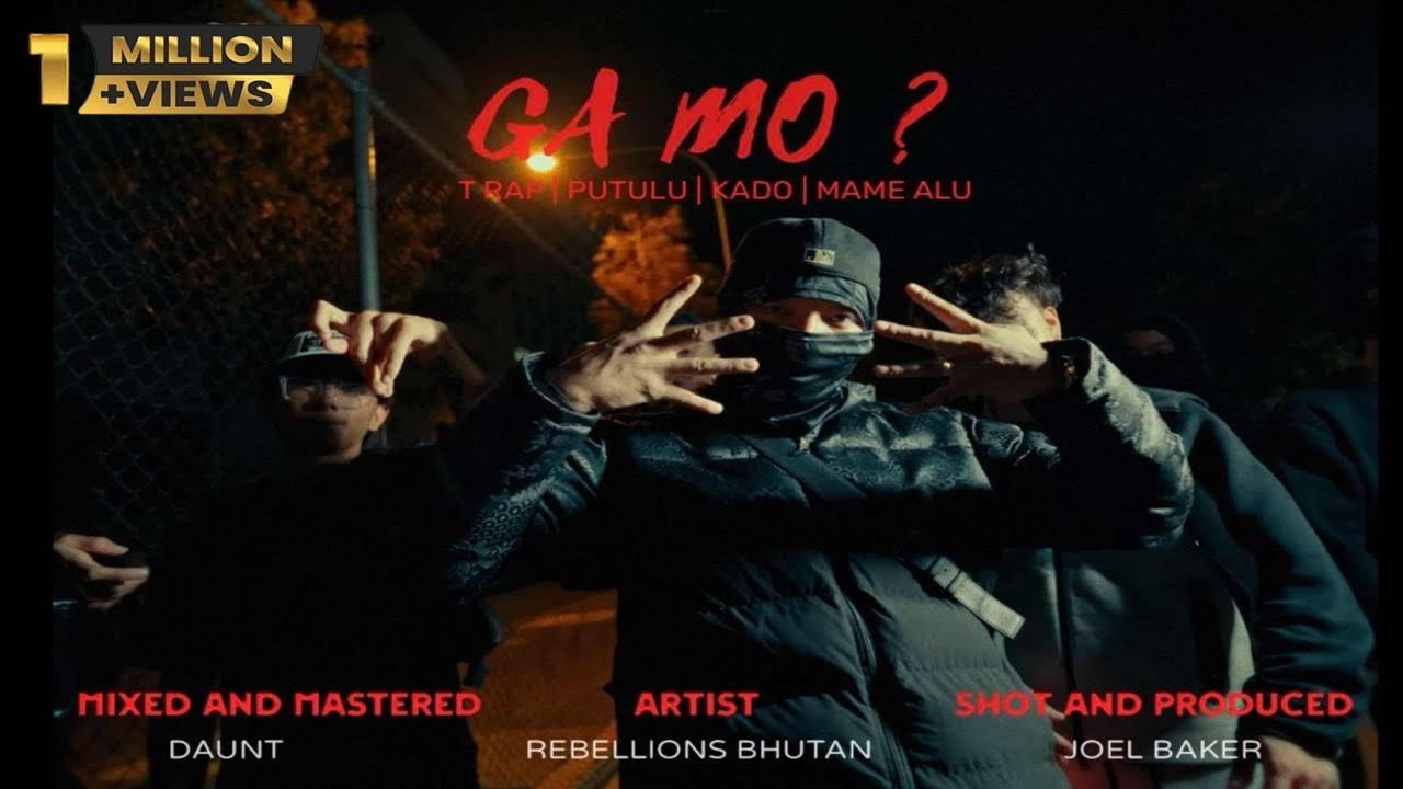 GA MO ? - T Rap | Putulu | Kado | Mame Alu [ Official Music Video]