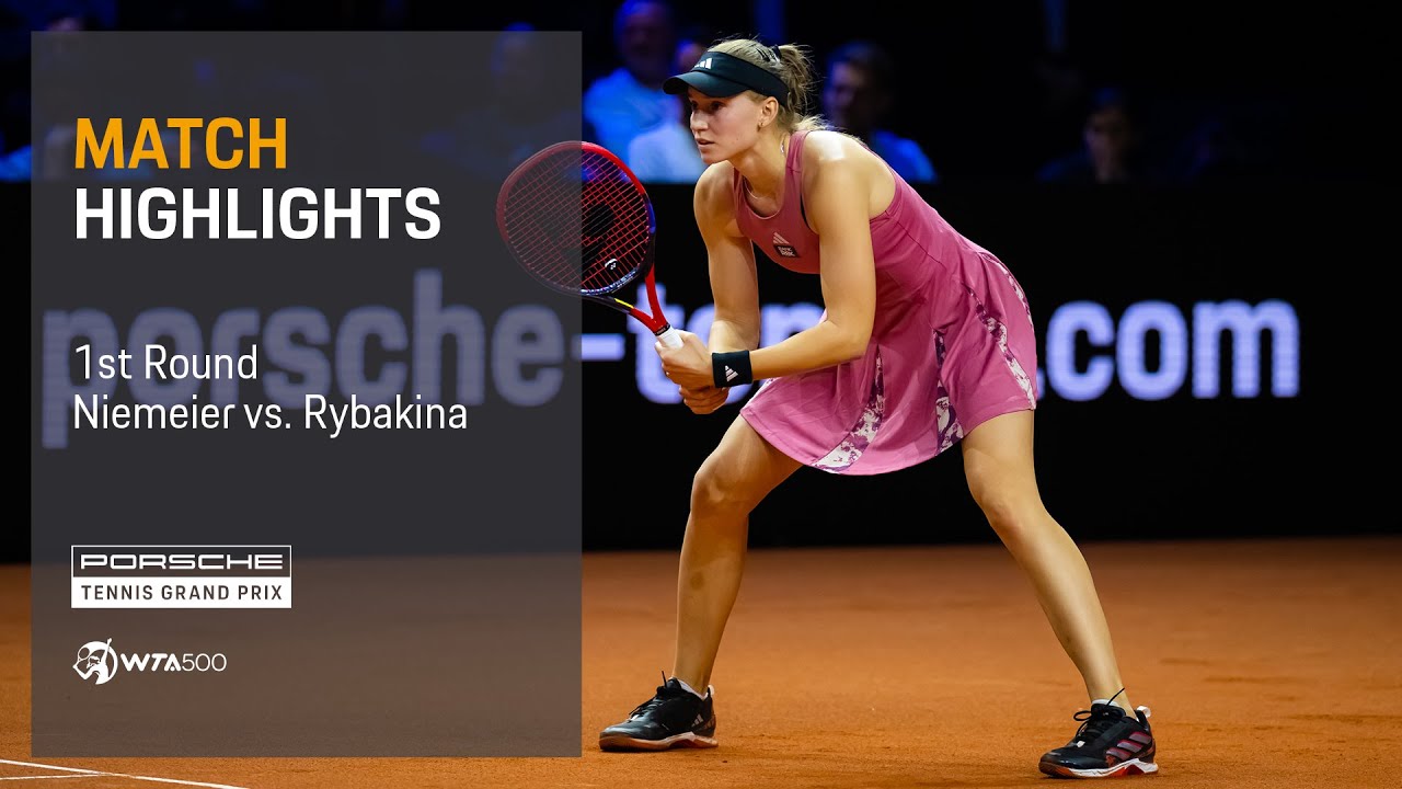 Porsche Tennis Grand Prix | 04/19/2023 | Match Highlights | Niemeier vs. Rybakina