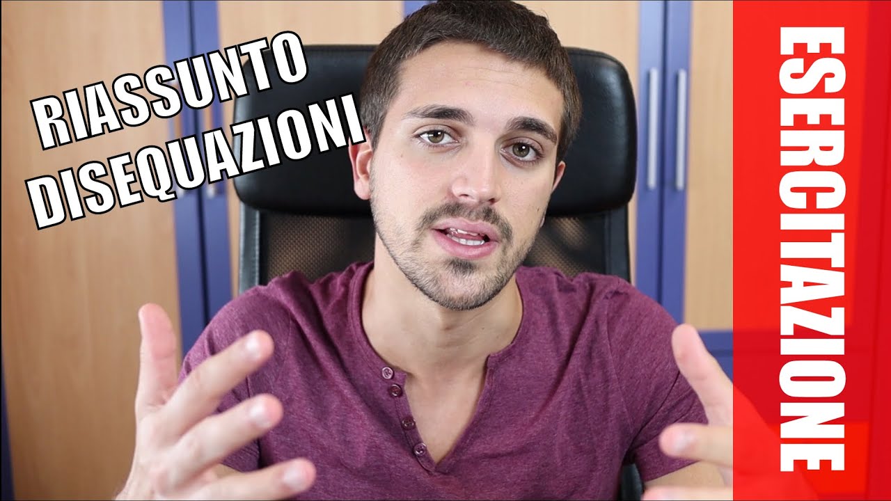 #ESERCITAZIONE Riassuntiva Disequazioni