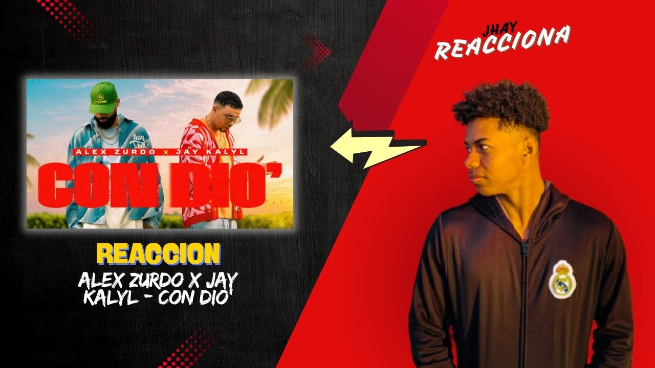 REACCION Alex Zurdo x Jay Kalyl - Con Dio'