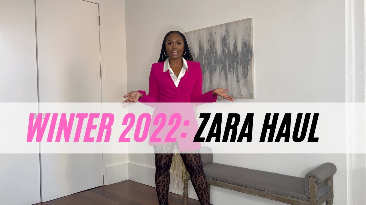 Winter 2022 Zara Haul
