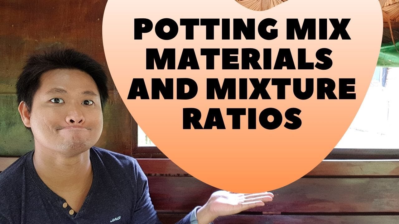 Potting Mix Materials and Mixture Ratios (Mga Materyales at Timpla ng Taniman)