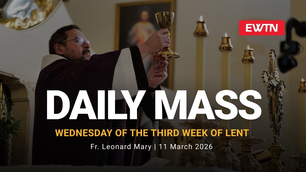 Catholic Daily Mass - Daily TV Mass - March 11, 2026