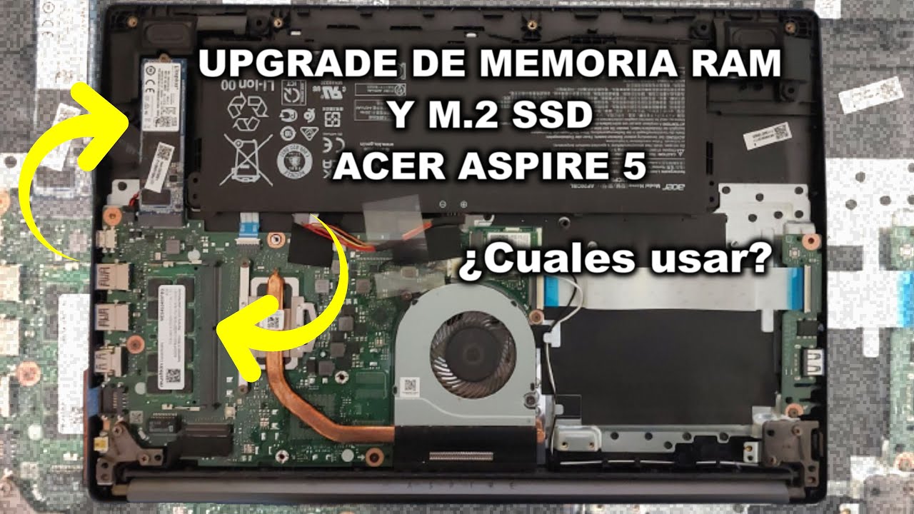 💻Como Desarmar Laptop ACER ASPIRE 5 💻 Cambia y Aumente A SSD M2 y Memoria Ram, EXPLICO CUALES