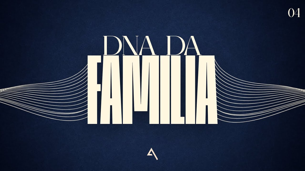 DNA DA FAMILIA | ACCEPTED CHURCH | 24 NOV. 2025