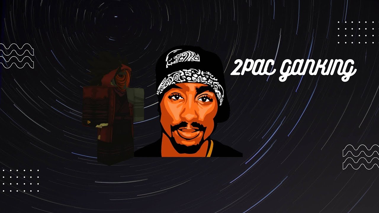 2pac Ganking | Rogue Lineage