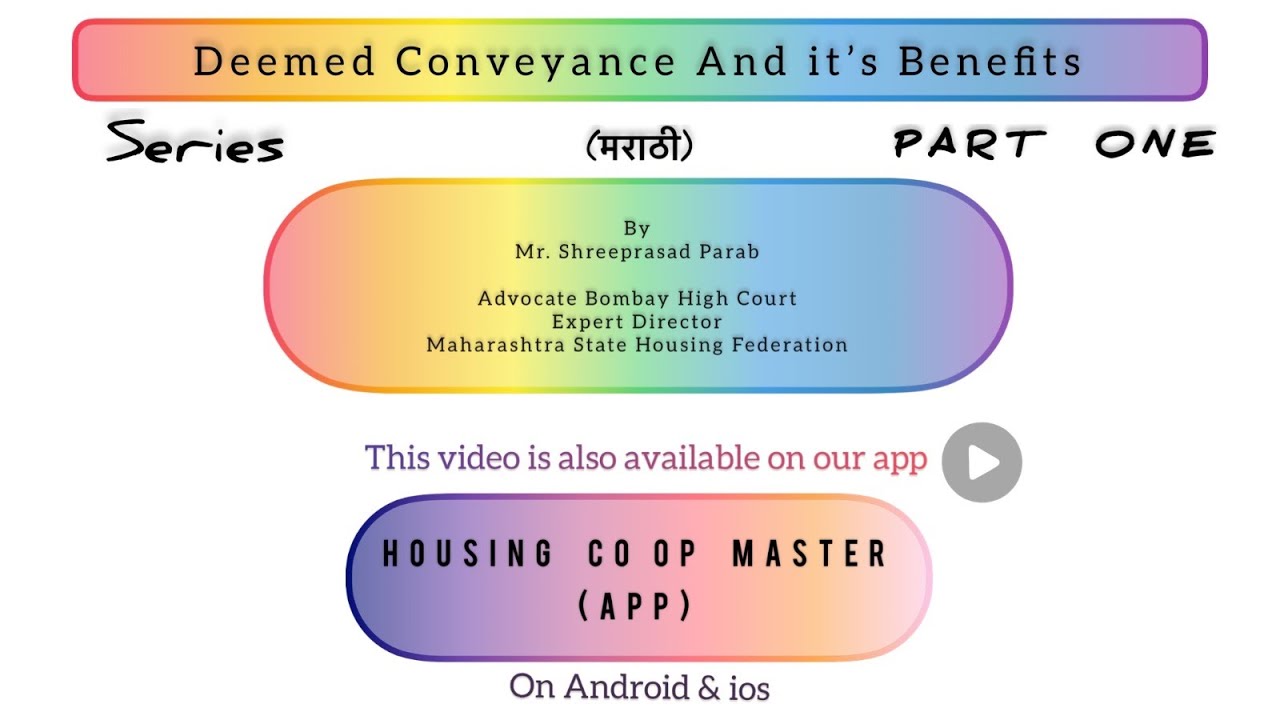 Deemed Conveyance And it&rsquo;s Benefits. series Part 1 by Adv. Shreeprasad Parab