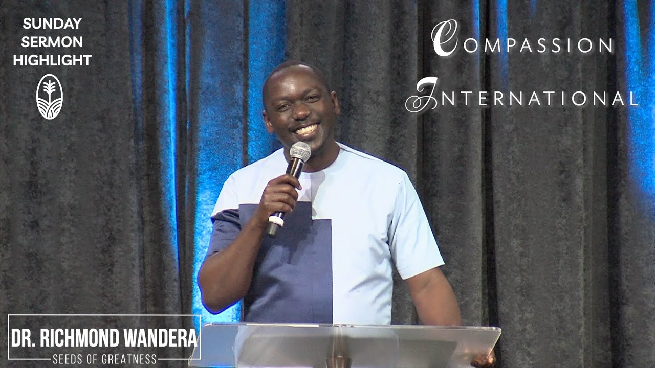Highlights! Compassion International || Dr. Richmond Wandera || Seeds Church