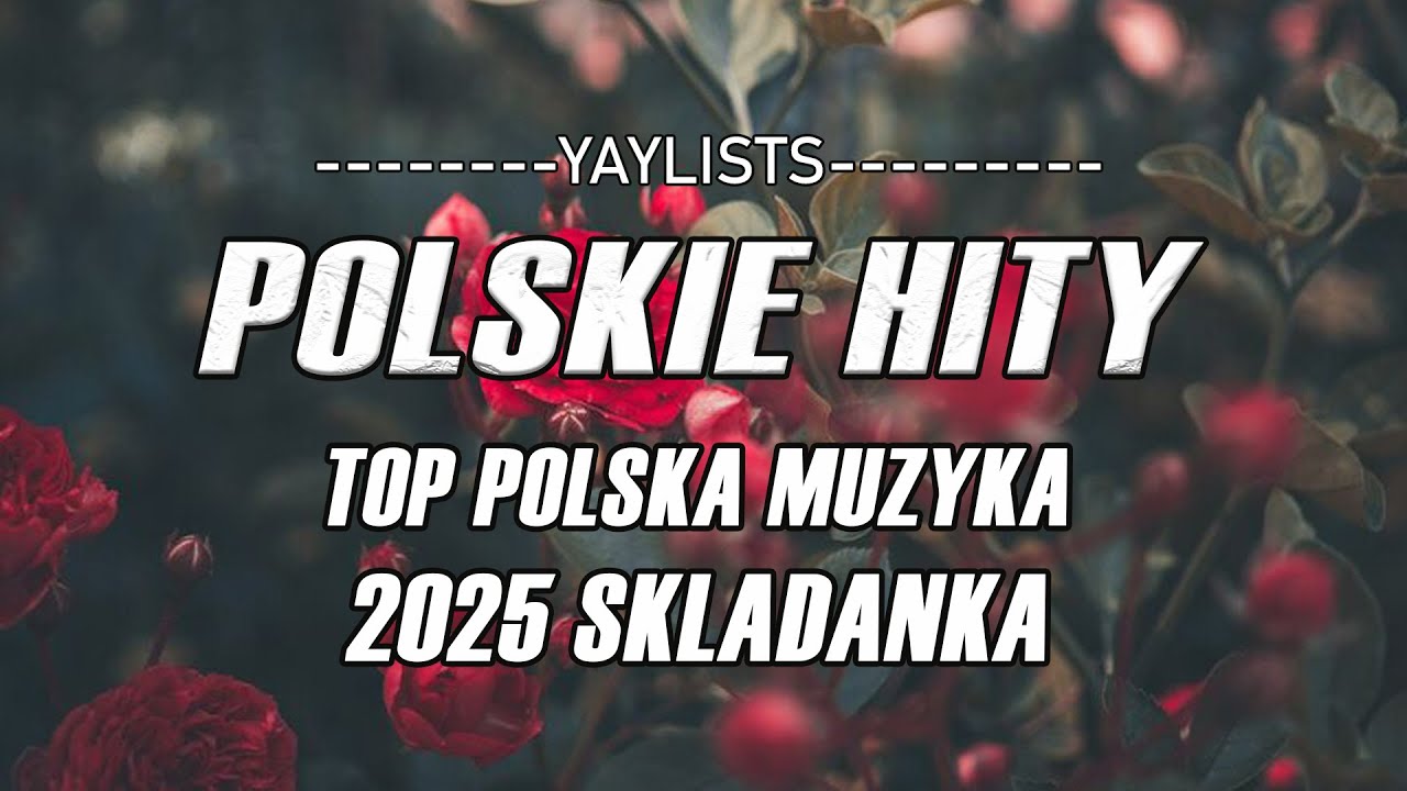 Polskie Hity 2025 🌸 Top Polska Muzyka 2025 Skladanka | Najlepsze Piosenki Radiowe 2025