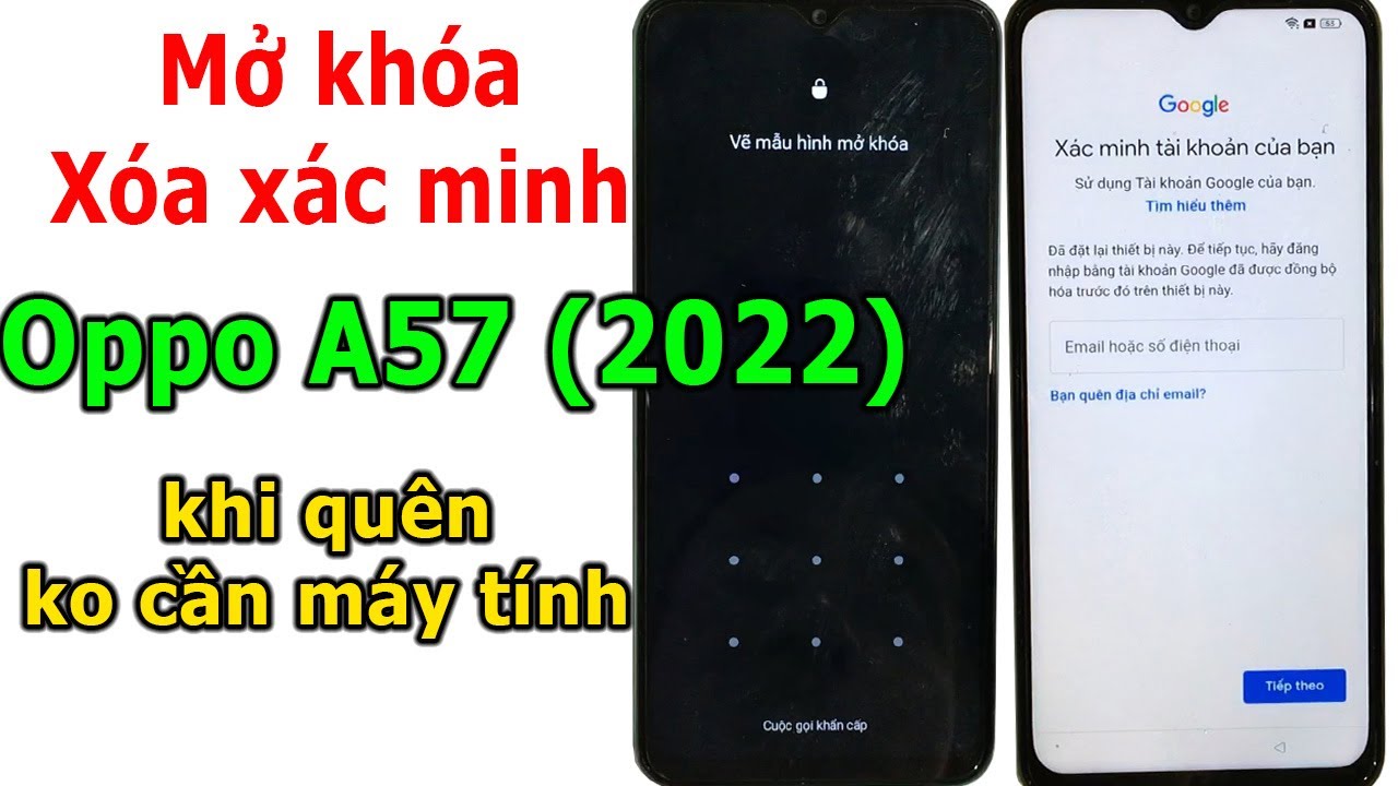 Mở khóa và xóa xác minh tài khoản Google trên Oppo A57 (2022) không cần máy tính