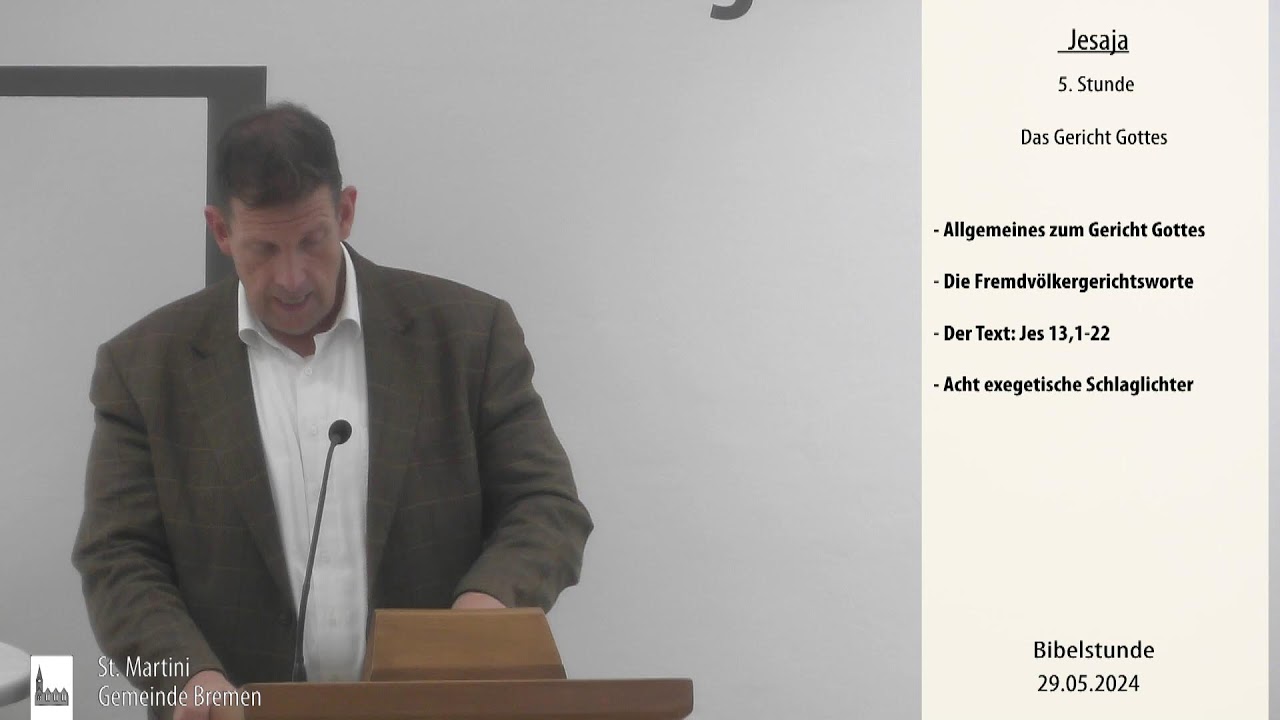 Bibelstunde am 29.05.2024 Das Buch Jesaja 5. Stunde