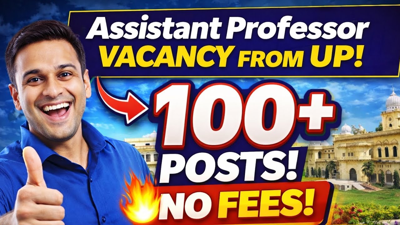 UP Assistant Professor Vacancy 2026 🔥 100+ Posts | No Application Fees | Apply Now!
