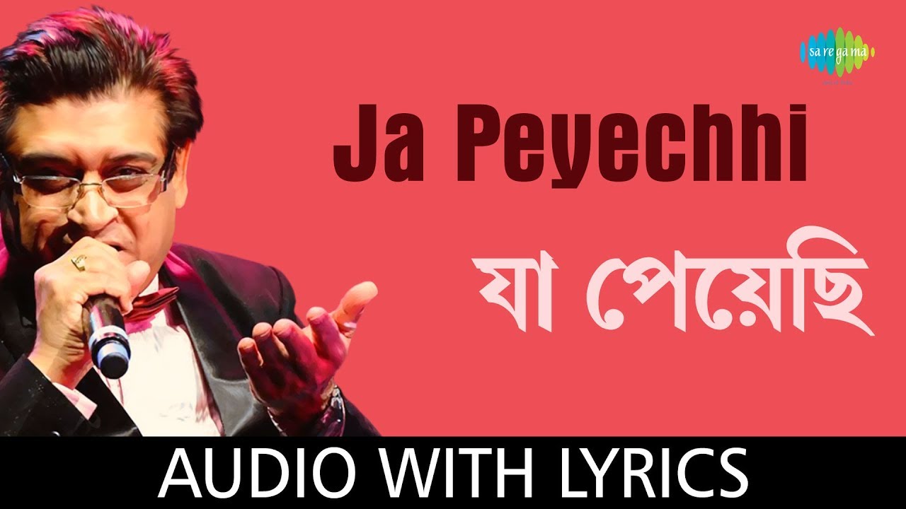 Ja Peyechhi with lyrics | Amit Kumar | Anurager Chhowa