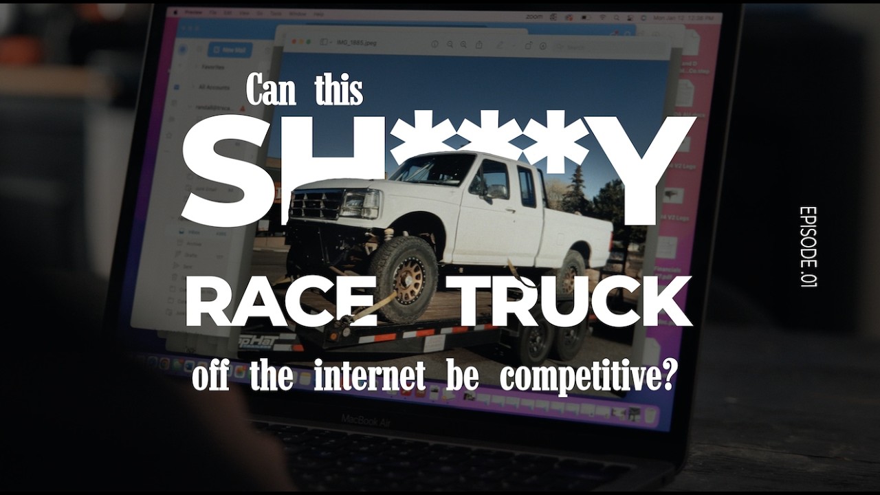 Ep. 1: Can a Clapped Out Race Truck off the Internet be Competitve?