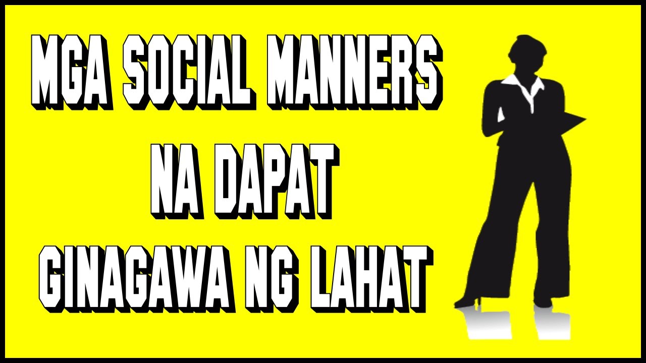 20 Basic Social Manners na Dapat ginagawa ng Lahat