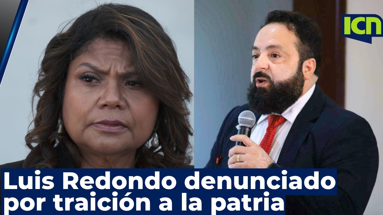 Denuncian a Luis Redondo por traición a la patria y usurpación del poder legislativo