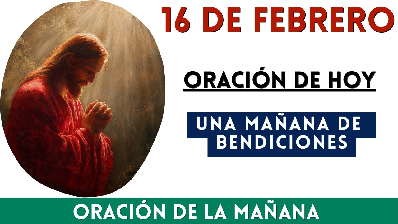 Oración de la Mañana | Oración de Hoy | Oración de FE | Oración en Dios | Oración Poderosa Hoy.