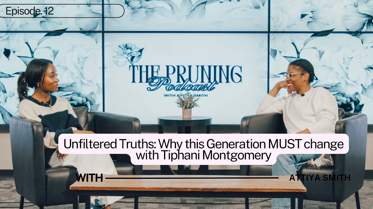 Unfiltered Truths  with Tiphani Montgomery: Why this Generation MUST change with