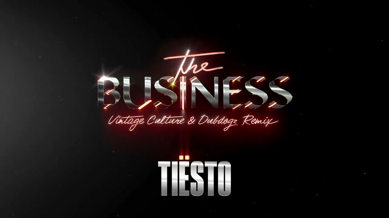 Tiësto - The Business (Vintage Culture & Dubdogz Remix) [Official Audio]