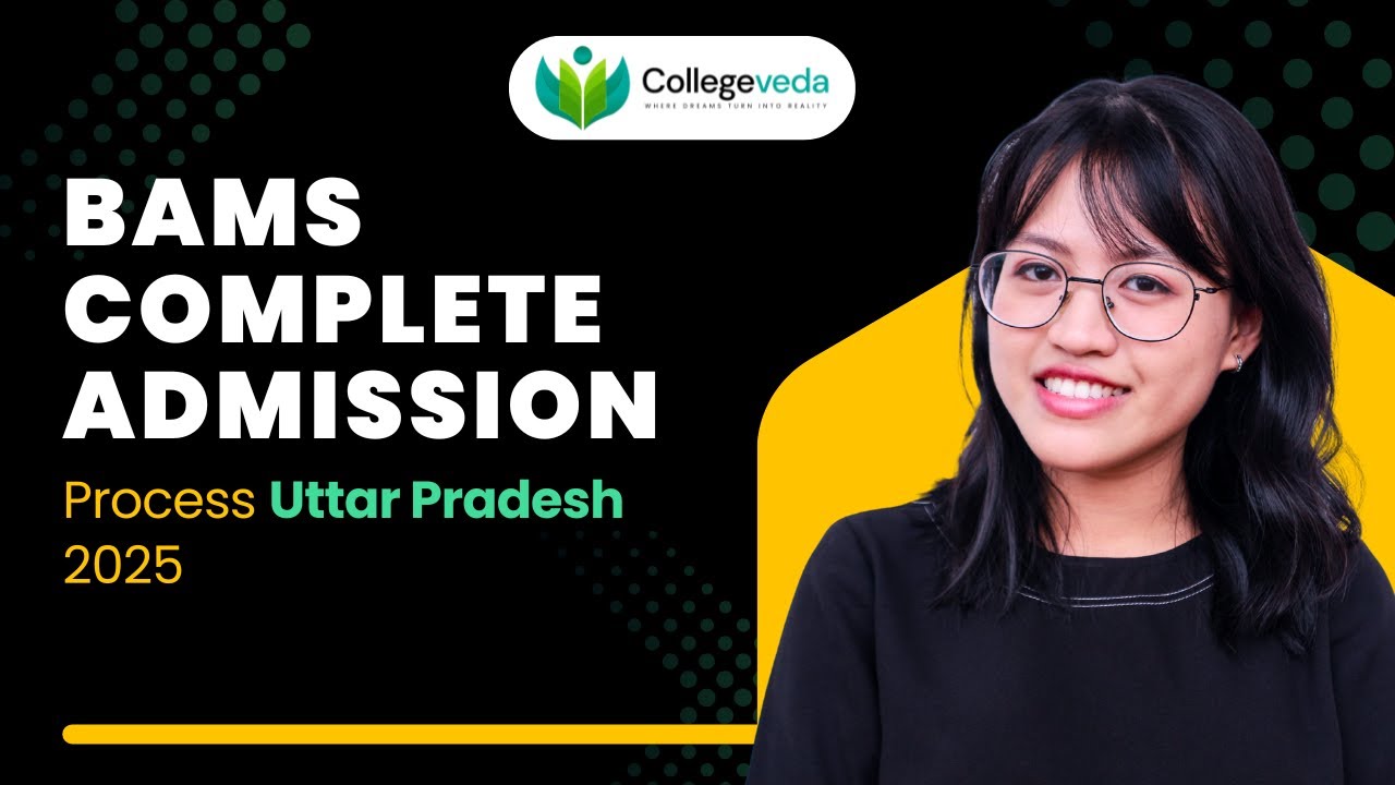 BAMS BHMS BUMS 2025 Admission Process | Everything You Need to Know