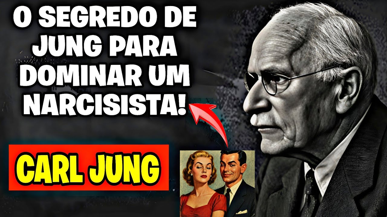 CARL JUNG REVELA COMO ENFRAQUECER 100% A MENTE DO NARCISISTA!