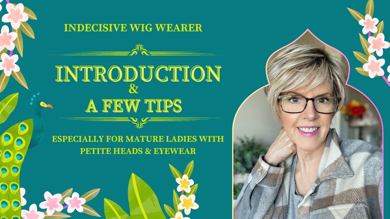 Quick Intro & a Few Tips for Beginners. Esp for Ladies with Petite Heads Who Also Wear Glasses