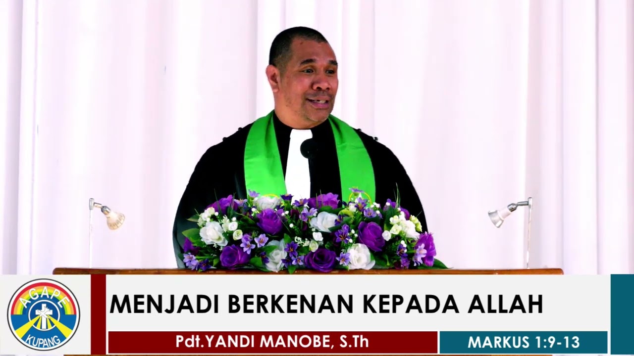 KHOTBAH KRISTEN II Pdt. YANDI MANOBE S.Th.II MENJADI BERKENAN KEPADA ALLAH