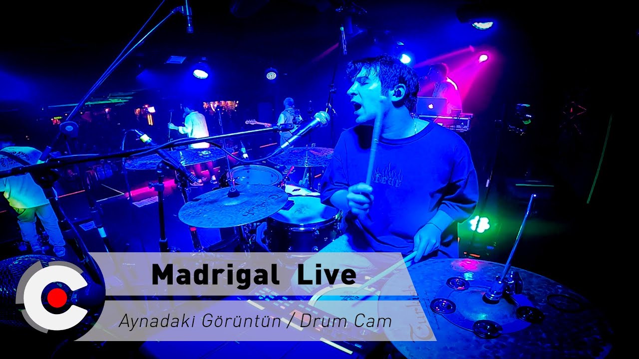 Madrigal - Aynadaki Görüntün / Sanlı Akgün Drum Cam