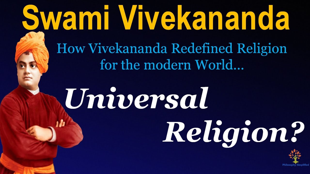 Universal Religion | Swami Vivekananda | Philosophy Simplified