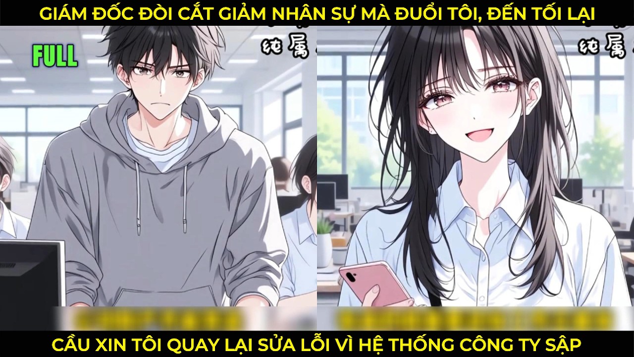 Giám Đốc Đòi Cắt giảm Nhân Sự Mà Sa Thải Tôi, Đến Tối Lại Cầu Xin Tôi Quay Lại Vì Hệ Thống Sập