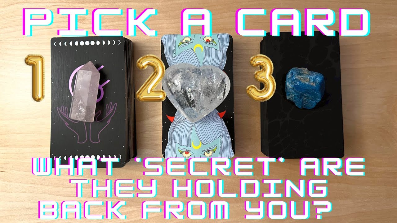 ♡What *Secret* Are They Holding Back From You♡ PICK A CARD♡ Timeless Love Tarot Reading