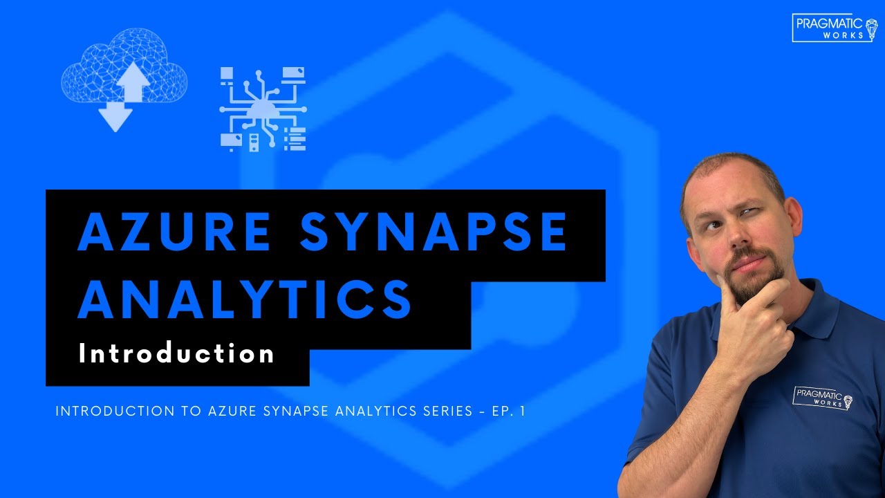 Azure Synapse Analytics: Введение [Серия «Введение в Azure Synapse Analytics» — Эпизод 1]