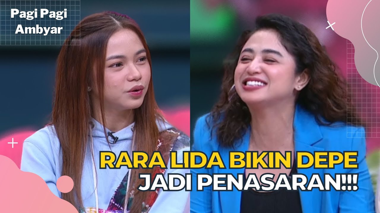 Rara LIDA Klarifikasi Kedekatannya Dengan Aladull Yang Bikin Baper | PAGI PAGI AMBYAR (13/9/22) P2