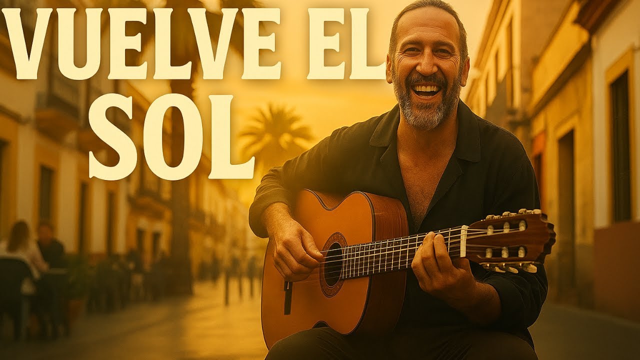 Rumba Flamenca | Vuelve el Sol
