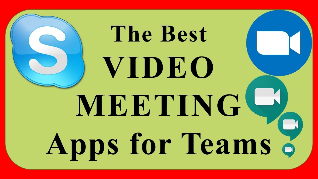 the best free video conferencing software/Application