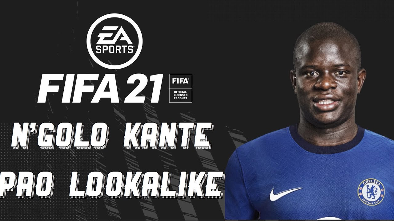 FIFA 21 | N&rsquo;Golo Kant&eacute; Pro Lookalike Tutorial | Pro Clubs