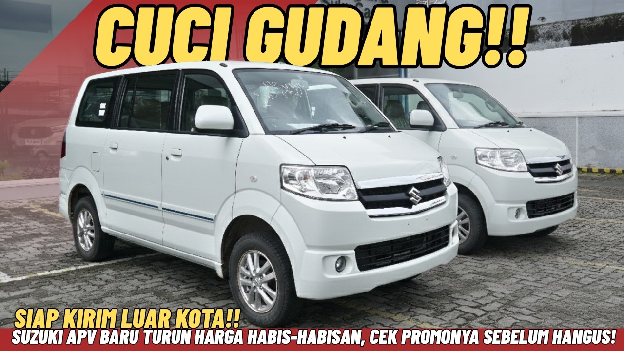 CUCI GUDANG! SUZUKI APV BARU TURUN HARGA HABIS HABISAN, SIAP KIRIM LUAR KOTA. 