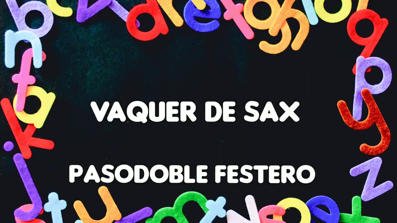 Pasodoble festero-Vaquer de Sax