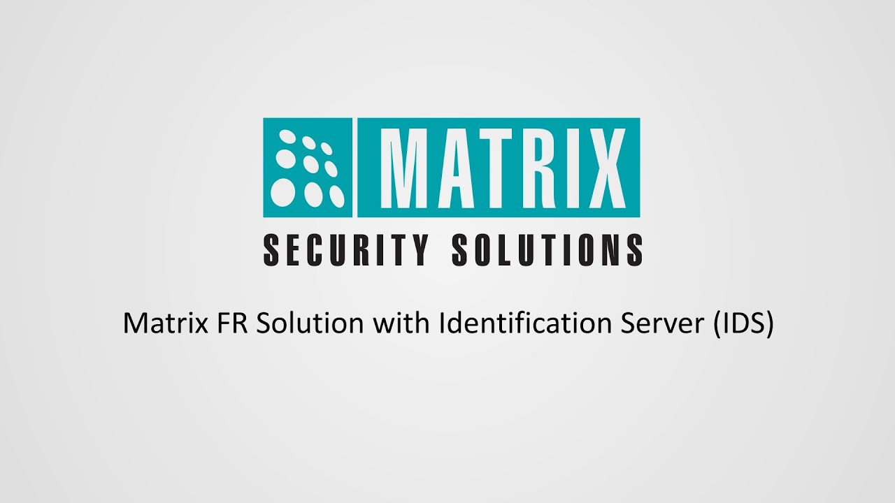 Matrix FR Solution with Identification Server (IDS)