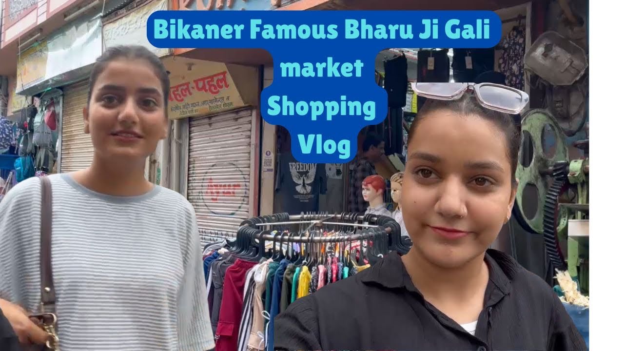 Bikaner + Shopping + Fun = Perfect Day 🛍️