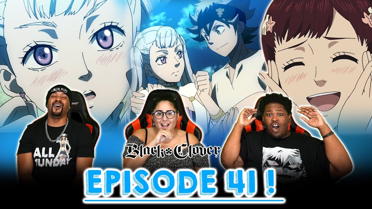 Asta Inspires Noelle 🥰🥰 Black Clover Episode 41 Reaction